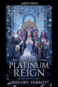 The Platinum Reign