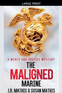 Bokomslag for "The Maligned Marine"