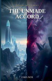 The Unmade Accord