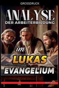 Bokomslag för "Analyse der Arbeiterbildung im Lukas Evangelium"
