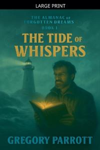 The Tide of Whispers