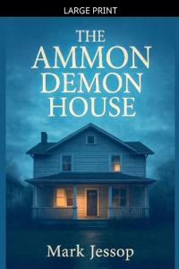 The Ammon Demon House