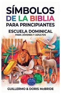 Símbolos de la Biblia para Principiantes