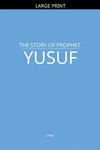 The Story of Prophet Yusuf