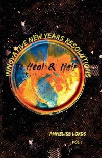 Innovative New Year's Resolution To Heal & Help