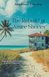 The Rebuild at Azure Shores