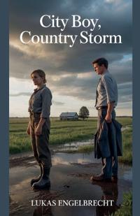 City Boy, Country Storm
