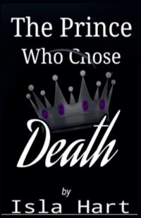 The Prince Who Chose Death