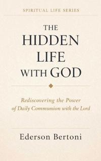 The Hidden Life with God