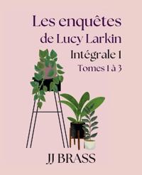 Kirjan kansi "Les enquêtes de Lucy Larkin Intégrale 1"