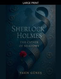 Bokomslag for "Sherlock Holmes - The Cipher of Shadows"
