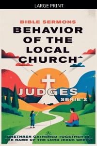 Behavior of the Local Church
