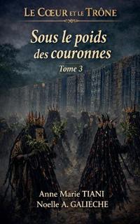 Sous le poids des couronnes