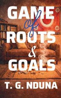 Bokomslag för "Game of Roots and Goals"