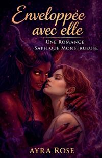 Enveloppée avec elle