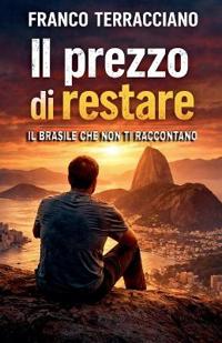 Il prezzo di restare
