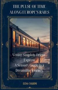 The Pulse of Time Along Europe's Rails