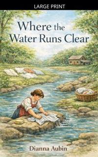 Bokomslag for "Where the Water Runs Clear"