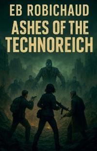 Bokomslag för "Ashes of the Technoreich"