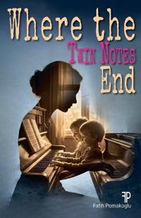 Bokomslag for "Where the Twin Notes End"