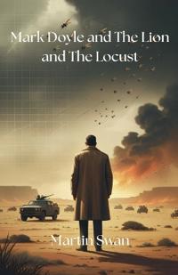 Bokomslag för "Mark Doyle and The Lion and The Locust"