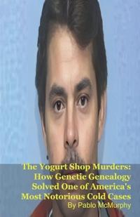 The Yogurt Shop Murders