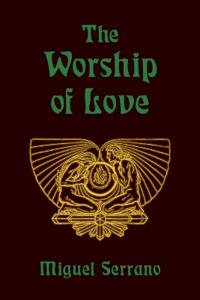 The Worship of Love