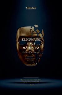 El Humano y sus Máscaras