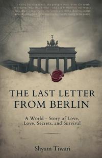 The Last Letter from Berlin