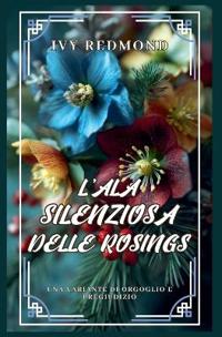 L'ala silenziosa delle Rosings