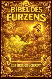 Die Bibel des Furzens