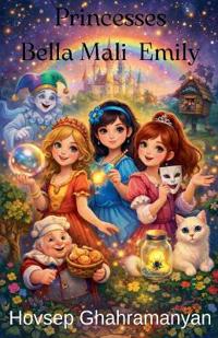 Princesses Bella Mali and Emily