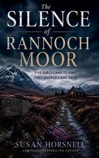 The Silence of Rannoch Moor