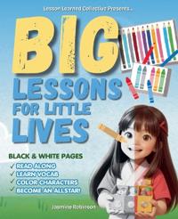 Big Lessons for Little Lives - Black and White Pages