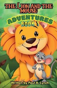 The Lion and the Mouse Adventures