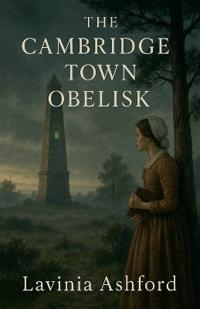 The Cambridge Town Obelisk