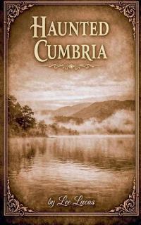 Bokomslag för "Haunted Cumbria"