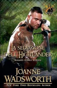 La seduzione dell'Highlander