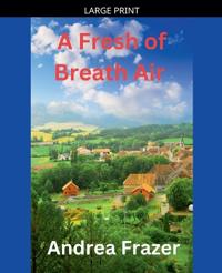 Bokomslag för "A Fresh of Breath Air"