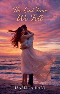 The Last Time We Fell