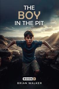 The Boy in the Pit