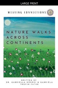Weaving Connections Nature Walks Across Continents