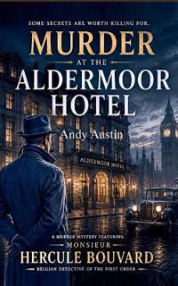Murder At The Aldermoor Hotel