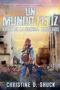 Un Mundo Feliz