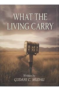 What The Living Carry