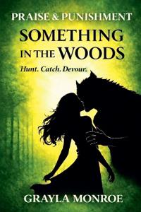 Something In The Woods
