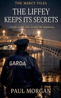 The Liffey Keeps Its Secrets