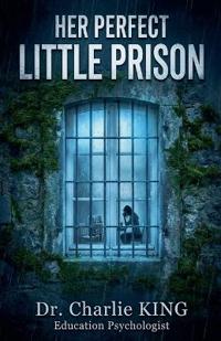 Her Perfect Little Prison