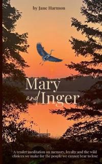 Mary and Inger