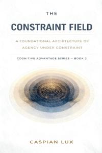 The Constraint Field